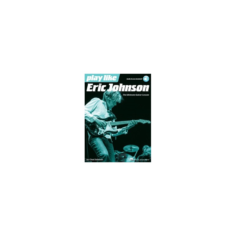 Play Like Eric Johnson (book/Audio Online)