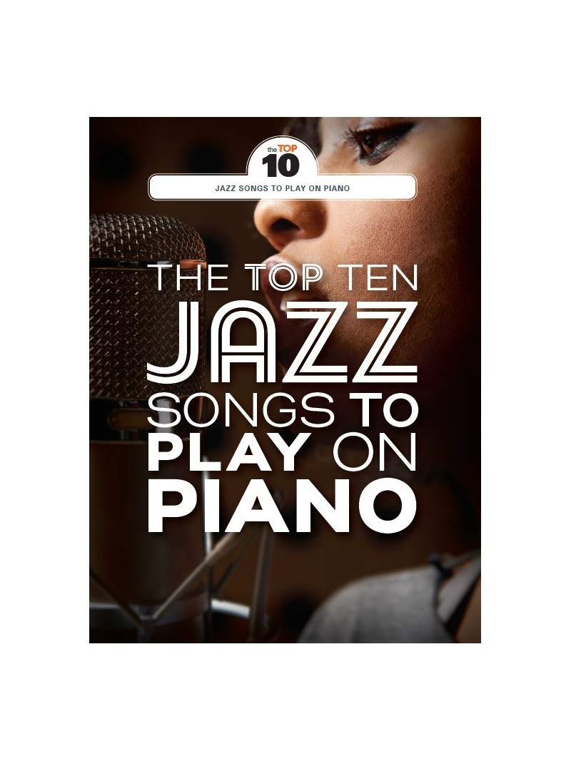 The Top Ten Jazz Songs To Play On Piano 