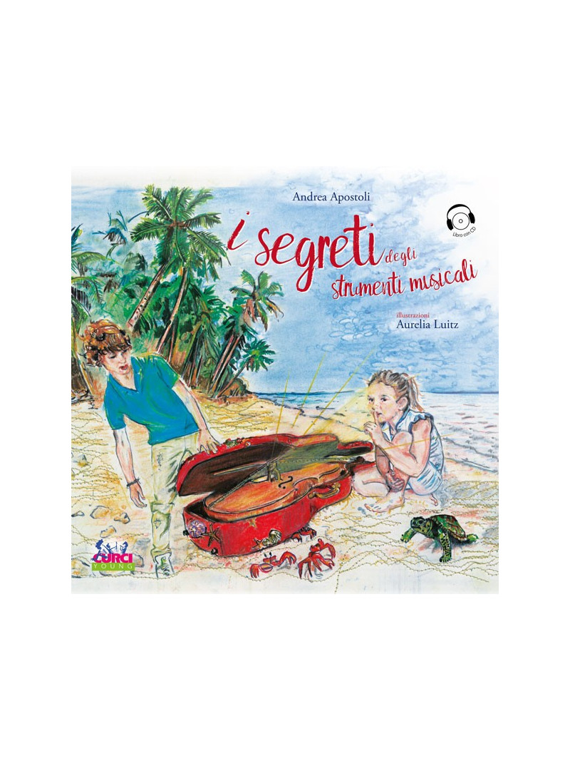 I segreti degli strumenti musicali (libro/CD)