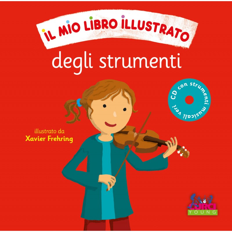 Il mio libro illustrato degli strumenti (libro/CD)