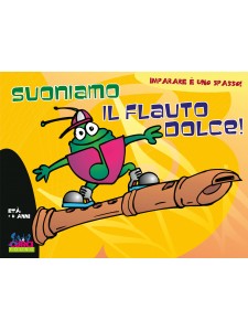 Suoniamo il flauto dolce!