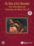 The Music of Eric Marienthal: Solo Transcriptions and Performing Artist (book/CD)
