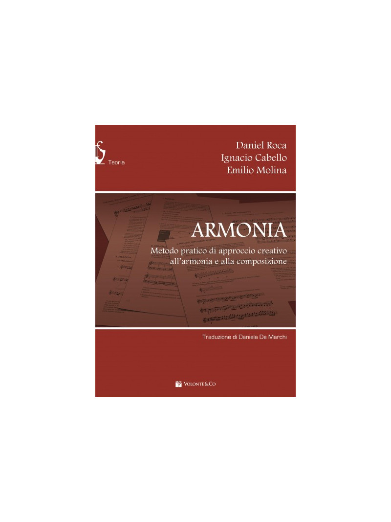 Armonia - Metodo pratico di approccio creativo all'armonia e alla composizione 