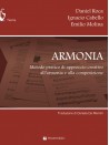 Armonia - Metodo pratico di approccio creativo all'armonia e alla composizione 1