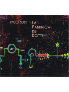 Paolo Botti ‎– La Fabbrica Dei Botti (CD)