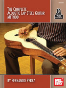 The Complete Acoustic Lap Steel Guitar Method (Book + Online Audio)