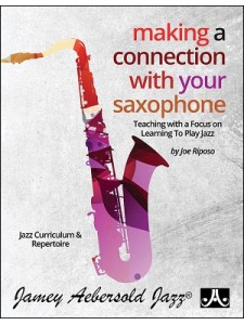 Making A Connection With Your Saxophone