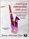 Making A Connection With Your Saxophone