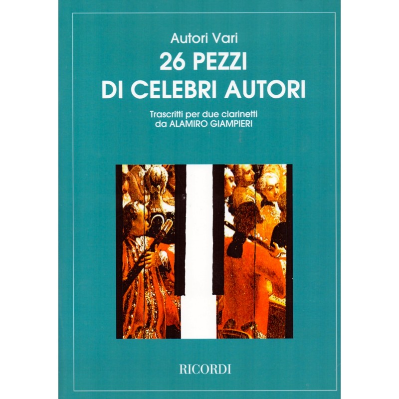 26 Pezzi Di Celebri Autori (2 Clarinetti)