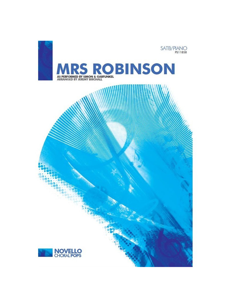 Simon & Garfunkel: Mrs. Robinson (Choral)
