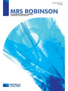 Simon & Garfunkel: Mrs. Robinson (Choral)