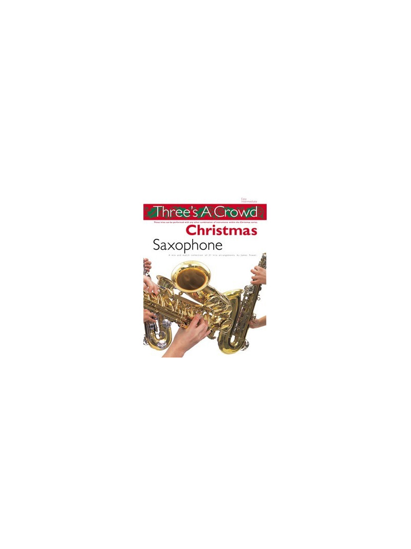 Three's A Crowd: Christmas Saxophone