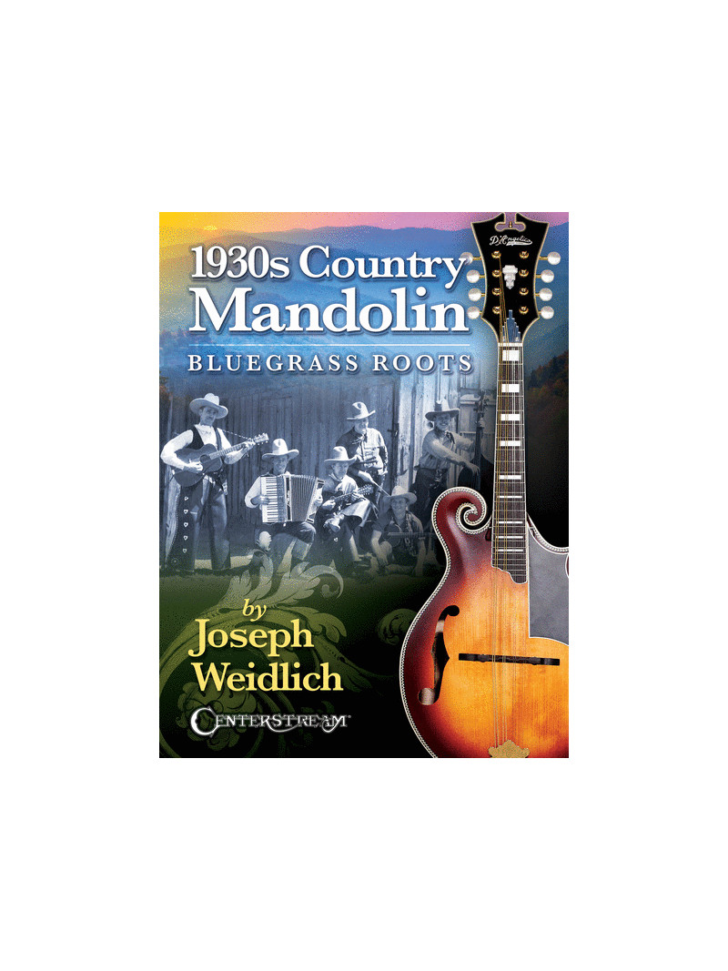 1930s Country Mandolin: Bluegrass Roots