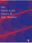 The Chord Scale Theory and Jazz Harmony