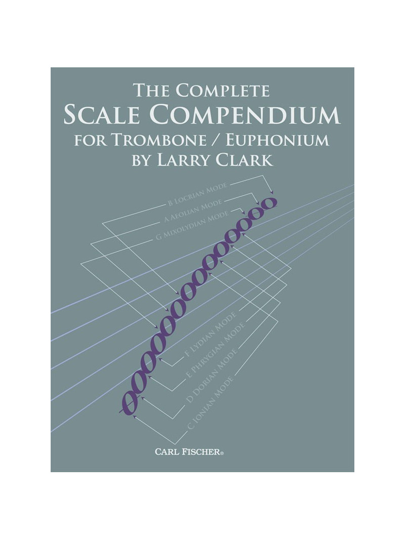 The Complete Scale Compendium for Trombone/Euphonium