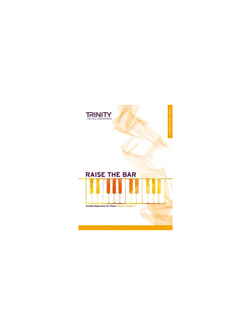 Raise the Bar Piano (Book 1) Initial - Grade 2