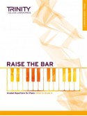 Raise the Bar Piano (Book 1) Initial - Grade 2