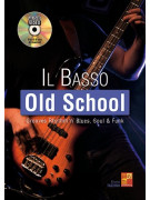 Il basso - Old school (libro/Audio Video)