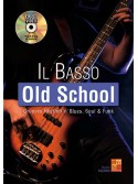 Il basso - Old school (libro/Audio Video)