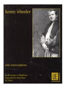 Kenny Wheeler - Solo Transcriptions