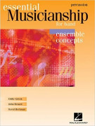 Essential Musicianship for Band: Ensemble Concepts - Percussion