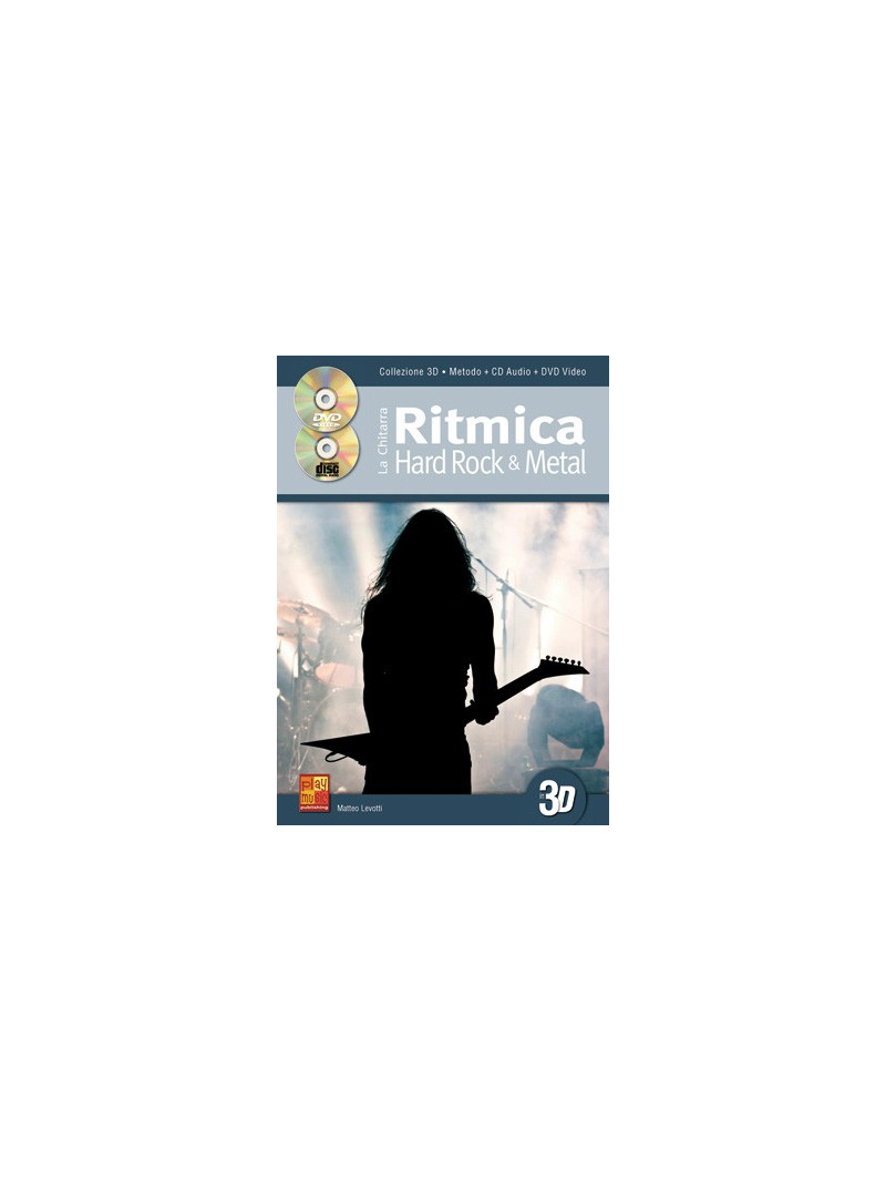 La chitarra ritmica hard rock & metal in 3D (libro/CD/DVD)