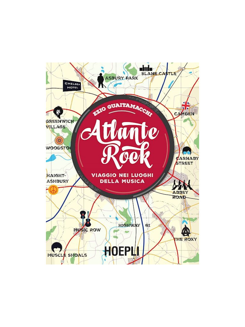 Atlante Rock - Viaggio nei luoghi della musica