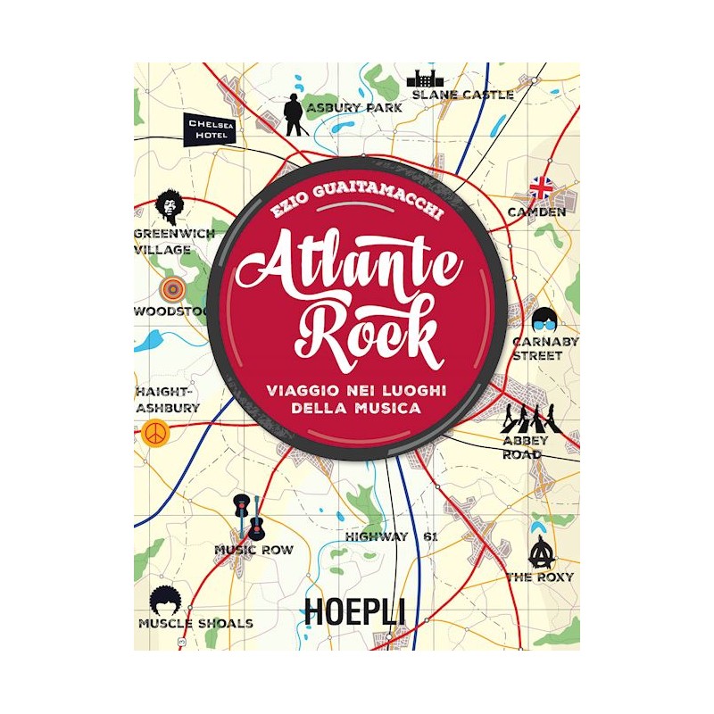 Atlante Rock - Viaggio nei luoghi della musica