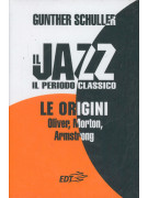 gunther schuller Il jazz il periodo classico le origini