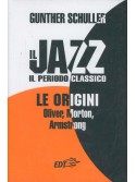 gunther schuller Il jazz il periodo classico le origini