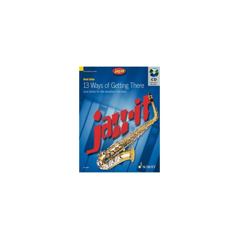 13 Ways of Getting There for Alto Sax (book/CD)