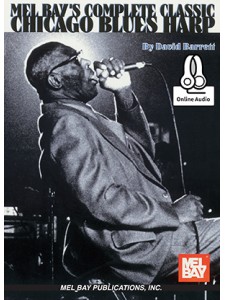 Complete Classic Chicago Blues Harp (book/Audio Online)