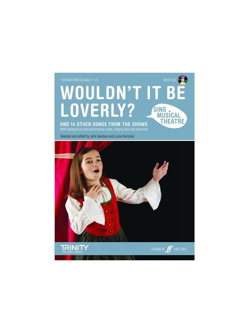 Sing Musical Theatre: Wouldn’t It Be Loverly? (book/CD)