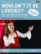 Sing Musical Theatre: Wouldn’t It Be Loverly? (book/CD)