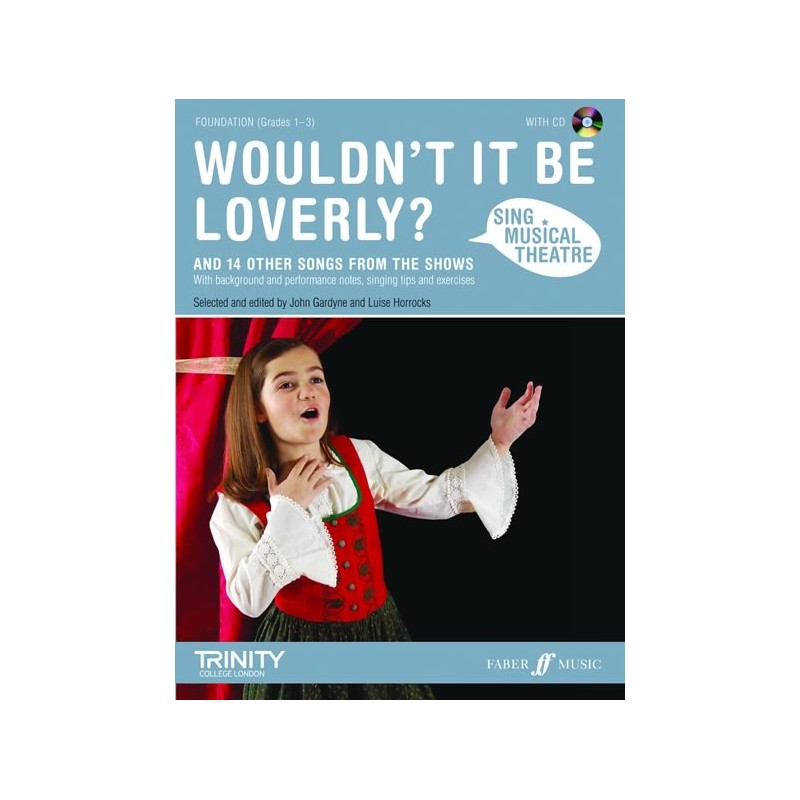 Sing Musical Theatre: Wouldn’t It Be Loverly? (book/CD)