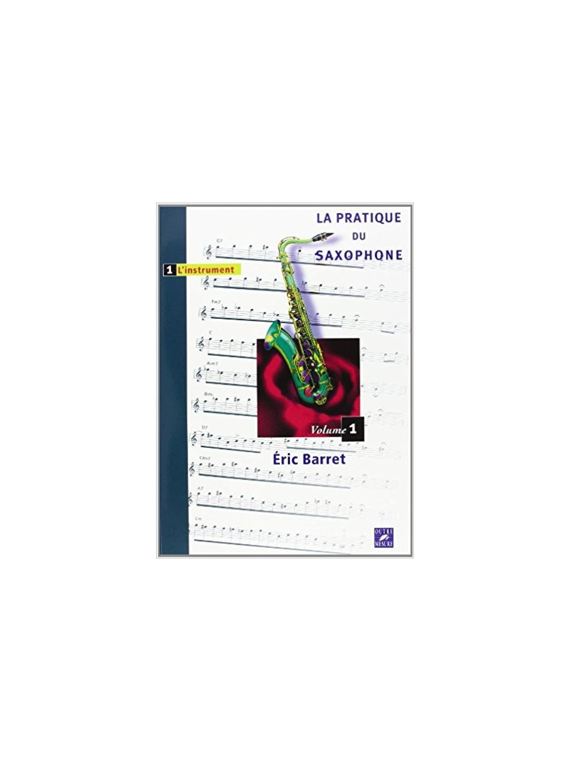 La Pratique du saxophone - Volume 1