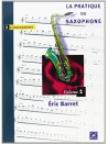 La Pratique du saxophone - Volume 1