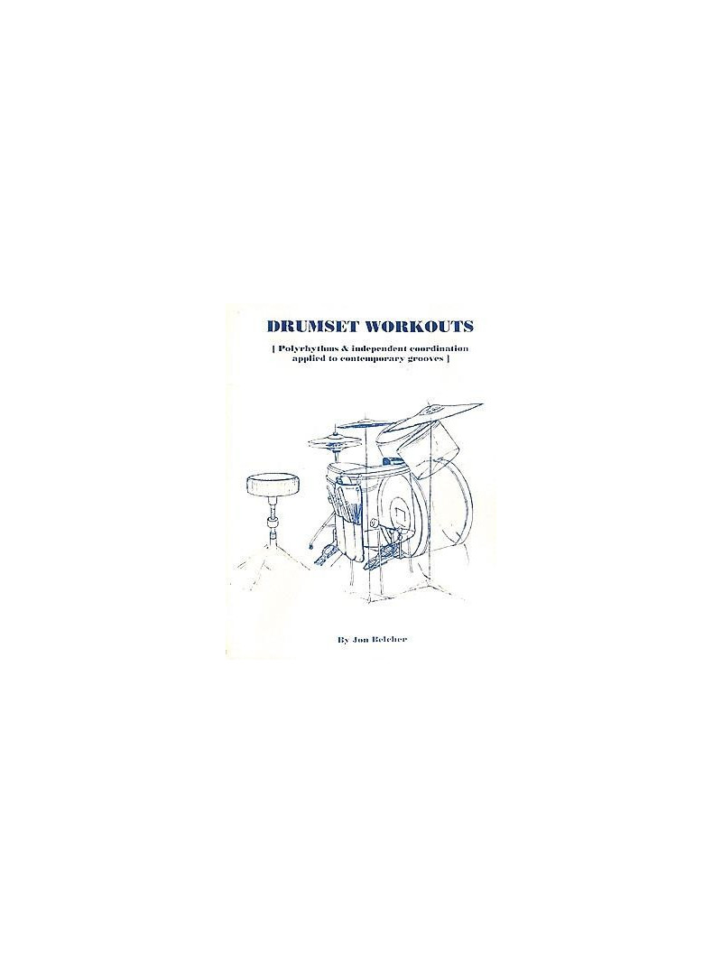 Jon Belcher - Drumset Workouts