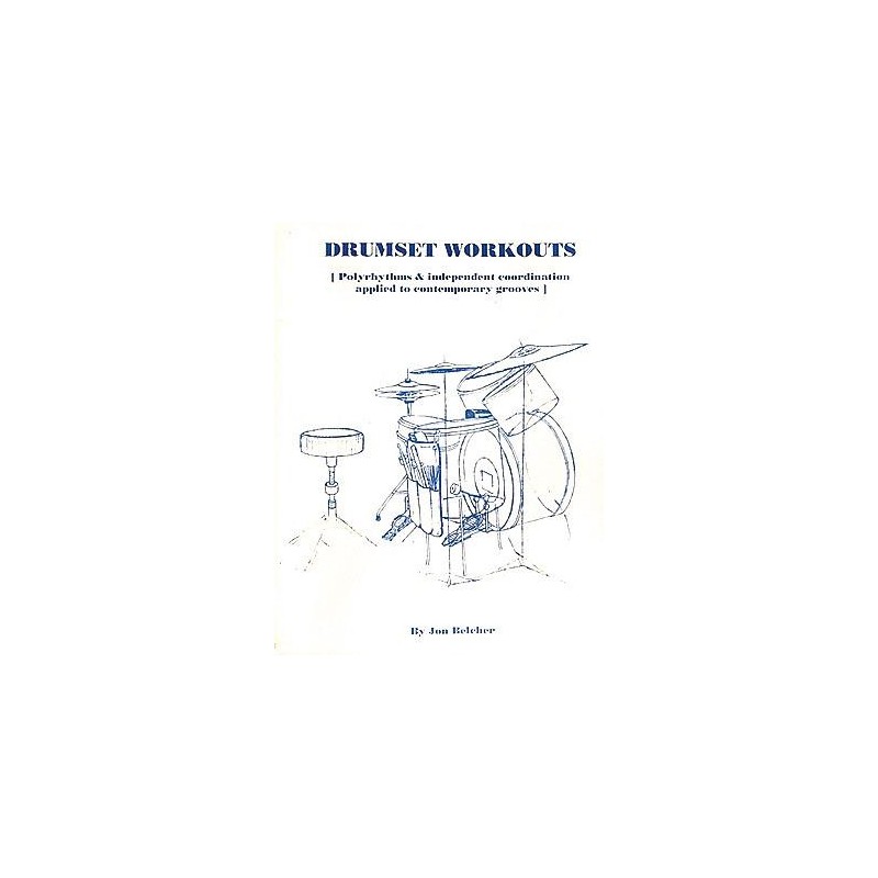 Jon Belcher - Drumset Workouts