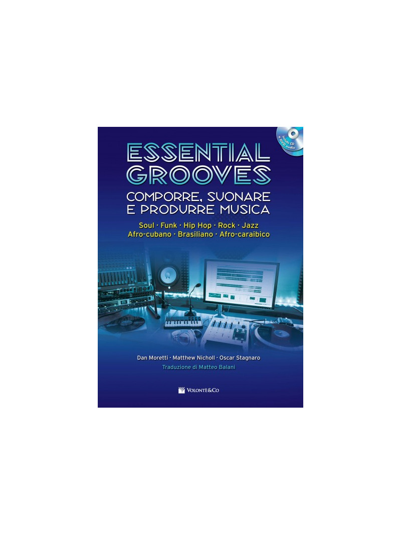 Essential Grooves - Comporre, suonare e produrre musica (libro/CD/DVD)