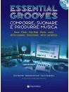 Essential Grooves - Comporre, suonare e produrre musica (libro/CD/DVD)