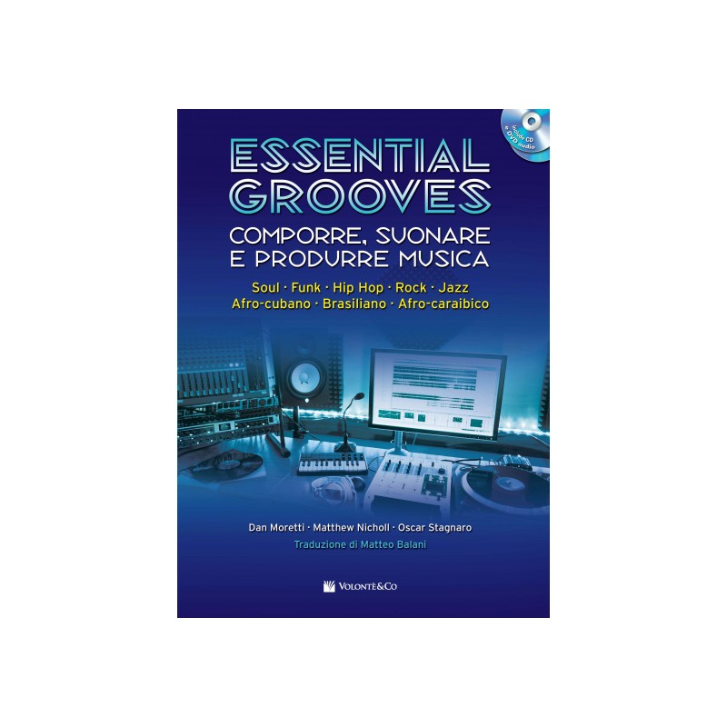 Essential Grooves - Comporre, suonare e produrre musica (libro/CD/DVD)