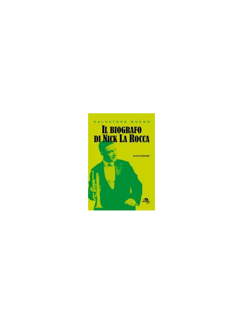 Il biografo di Nick La Rocca