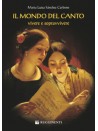 Il mondo del canto - Vivere e sopravvivere 