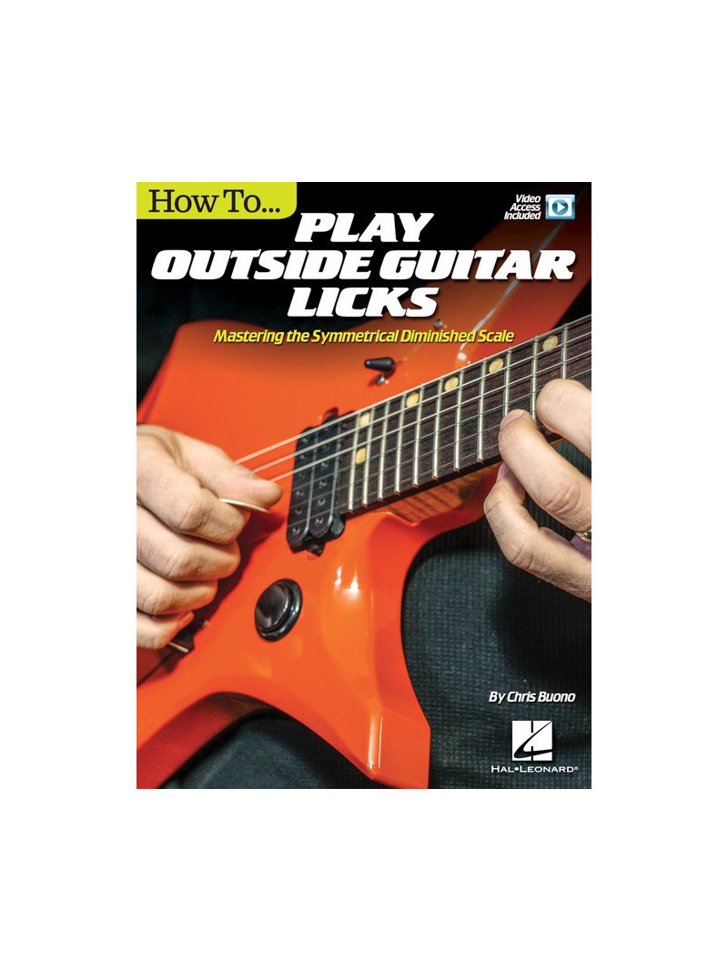 How to Play Outside Guitar Licks (book/Video Online)