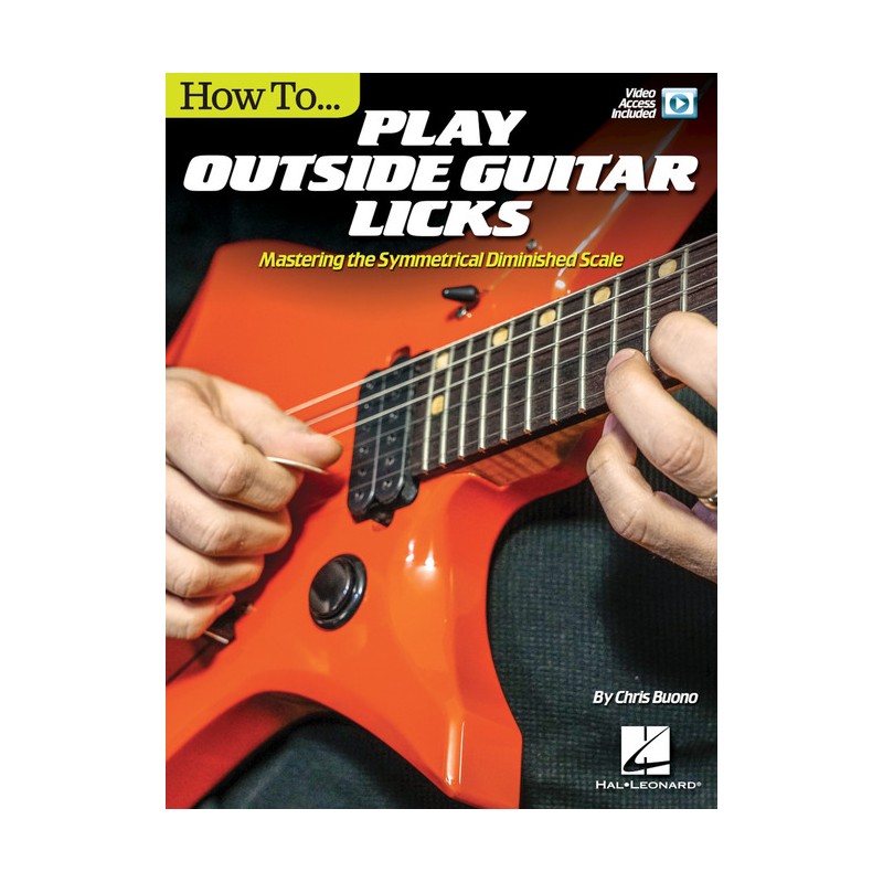 How to Play Outside Guitar Licks (book/Video Online)