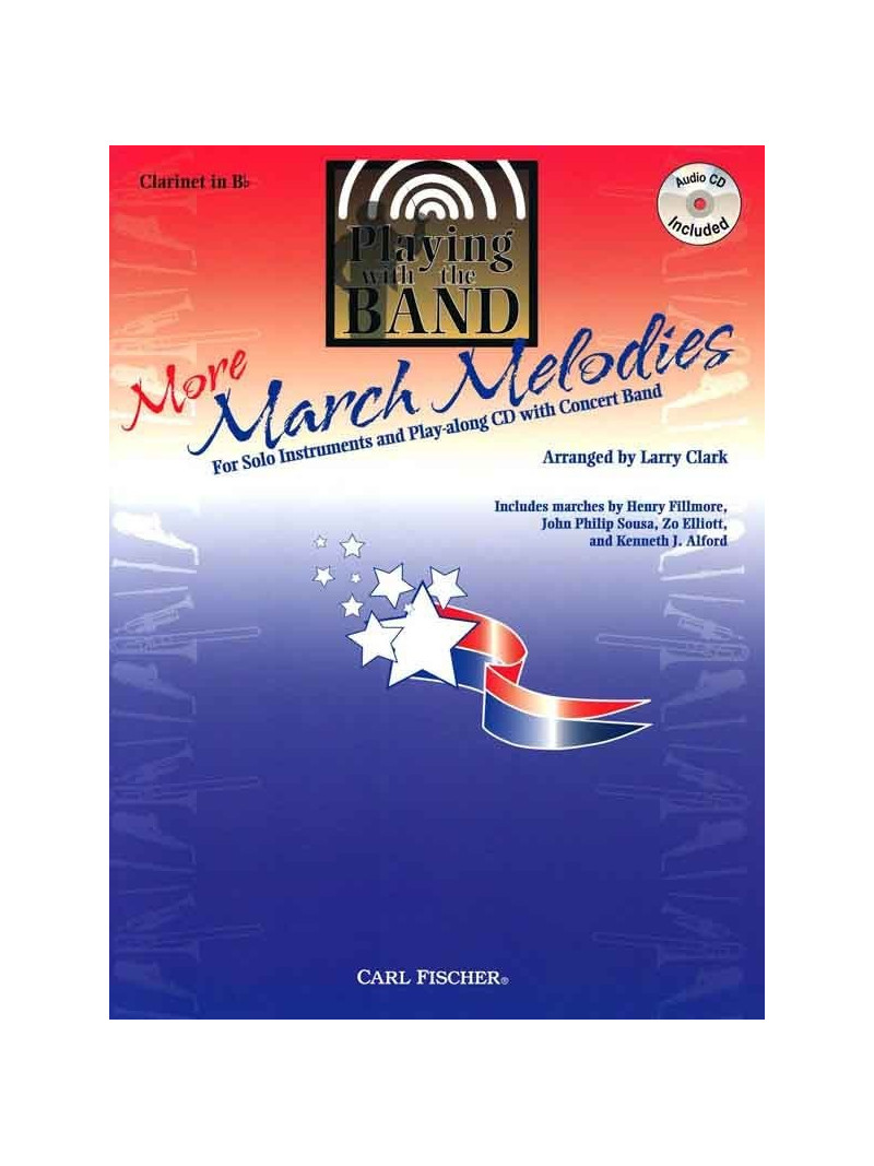 Playing with a Band: More Marching Melodies for Clarinet (book/CD)
