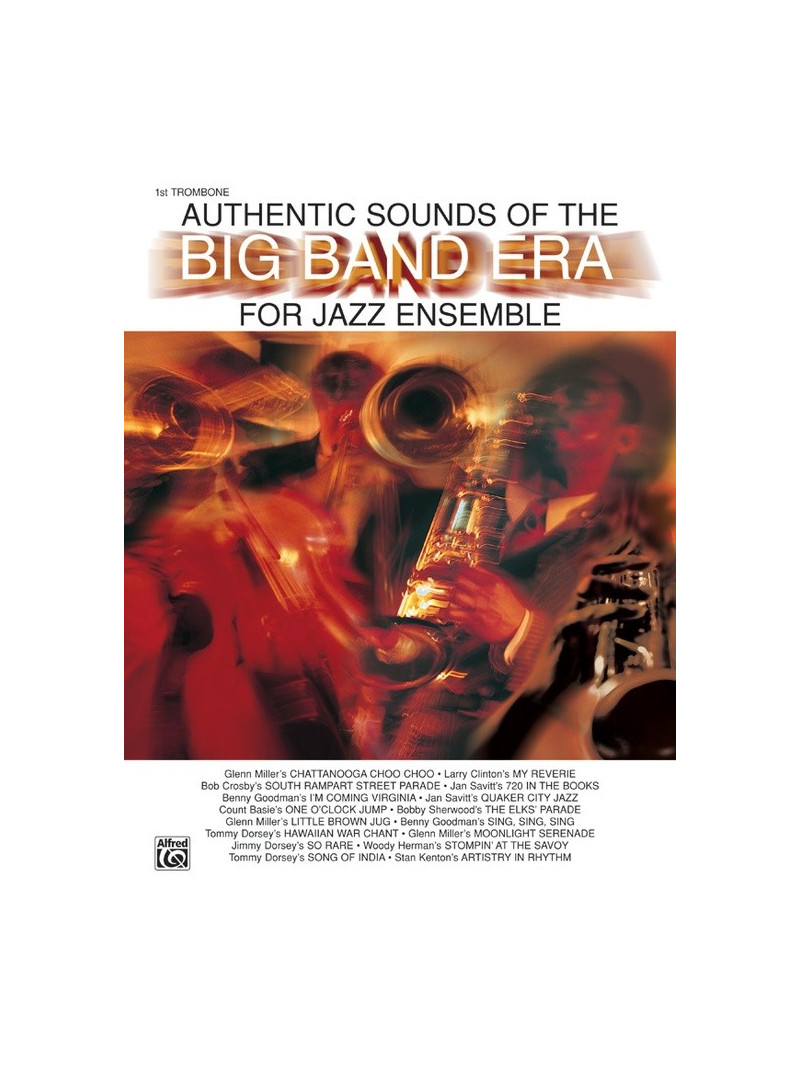 Authentic Sounds of The Big Band Era -1st Trombone