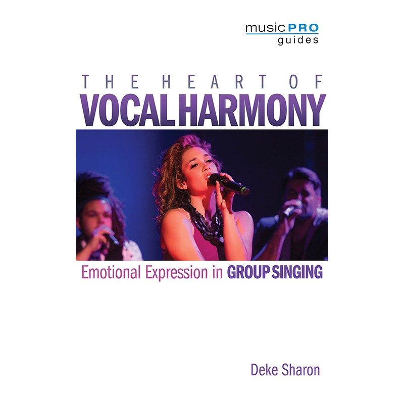 The Heart of Vocal Harmony