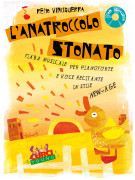 L'anatroccolo stonato (libro/CD)